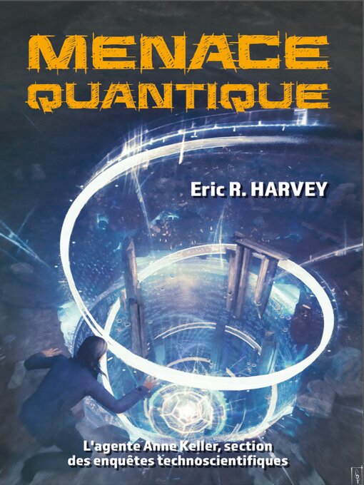 Title details for Menace quantique by Eric R. Harvey - Available